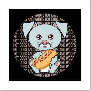 All I Need is hot dogs and dogs, hot dogs and dogs, hot dogs and dogs lover Posters and Art